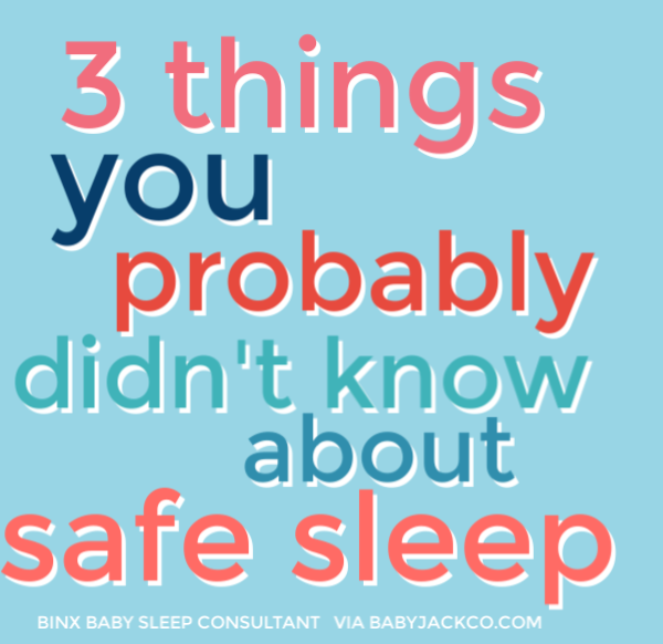 3 Things You Didn’t Know About Safe Sleep